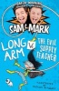 Long Arm vs the Evil Supply Teacher (Paperback) - Sam Nixon Photo