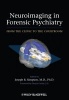 Neuroimaging in Forensic Psychiatry - from the Clinic to the Courtroom (Hardcover) - Joseph R Simpson Photo