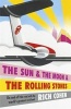 The Sun & the Moon & the Rolling Stones (Hardcover) - Rich Cohen Photo