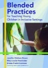 Blended Practices for Teaching Young Children in Inclusive Settings (Paperback) - Jennnifer Grisham Brown Photo