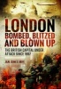 London: Bombed, Blitzed and Blown Up - The British Capital Under Attack Since 1867 (Hardcover) - Ian Jones Photo