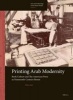 Printing Arab Modernity - Book Culture and the American Press in Nineteenth-Century Beirut (Hardcover) - Hala Auji Photo