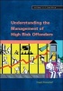 Understanding the Management of High Risk Offender (Hardcover) - Hazel Kemshall Photo