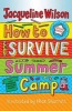 How to Survive Summer Camp (Paperback) - Jacqueline Wilson Photo