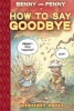 Benny and Penny in How to Say Goodbye - Toon Level 2 (Hardcover) - Geoffrey Hayes Photo