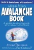 Allen & Mike's Avalanche Book - A Guide to Staying Safe in Avalanche Terrain (Paperback, First Edition,) - Mike Clelland Photo