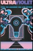 Ultraviolet - 69 Classic Blacklight Posters from the Aquarian Age and Beyond (Paperback) - Daniel Donahue Photo