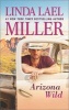 Arizona Wild (Paperback) - Linda Lael Miller Photo