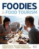 Foodies and Food Tourism (Hardcover) - Donald Getz Photo