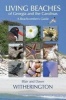 Living Beaches of Georgia and the Carolinas - A Beachcomber's Guide (Paperback) - Blair Witherington Photo