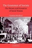 The Grammar of Society - The Nature and Dynamics of Social Norms (Paperback) - Cristina Bicchieri Photo