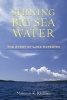 Shining Big Sea Water - The Story of Lake Superior (Paperback) - Norman K Risjord Photo