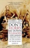 Don't Hurry Me Down to Hades - The Civil War in the Words of Those Who Lived It (Hardcover) - Susannah J Ural Photo