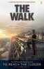 To Reach the Clouds - The Walk Film Tie in (Paperback, Tie-In) - Philippe Petit Photo