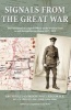 Signals from the Great War - The Experiences of a Signals Officer on the Western Front as Told Through His War Dairies 1917 - 1919 (Paperback) - Archibald MacGregor Photo