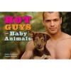 Hot Guys and Baby Animals (Hardcover, Original) - Carolyn Newman Photo