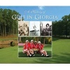 A History of Golf in Georgia (Hardcover) - John Companiotte Photo