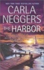 The Harbor (Paperback) - Carla Neggers Photo