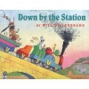 Down by the Station (Paperback, 1st Voyager Books ed) - Will Hillenbrand Photo