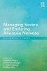 Managing Severe and Enduring Anorexia Nervosa - A Clinician's Guide (Paperback) - Stephen Touyz Photo