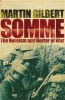 Somme - The Heroism and Horror of War (Paperback) - Martin Gilbert Photo