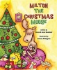 Milton the Christmas Moose (Hardcover) - Steve Goodwin Photo