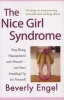 The Nice Girl Syndrome - Stop Being Manipulated and Abused - and Start Standing Up for Yourself (Paperback) - Beverly Engel Photo