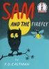 Sam and the Firefly (Hardcover) - PD Eastman Photo