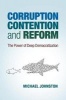 Corruption, Contention and Reform - The Power of Deep Democratization (Paperback, New) - Michael Johnston Photo