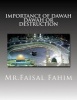 Importance of Dawah Dawah or Destruction (Paperback) - MR Faisal Fahim Photo