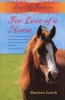 For the Love of a Horse (Paperback) - Patricia Leitch Photo