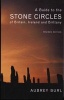 A Guide to the Stone Circles of Britain, Ireland and Brittany (Paperback, 2nd Revised edition) - Aubrey Burl Photo