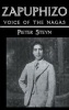 Zapuphizo - Voice of the Nagas (Hardcover) - Pieter Steyn Photo