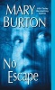 No Escape (Paperback) - Mary Burton Photo