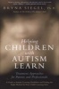 Helping Children with Autism Learn - Treatment Approaches for Parents and Professionals (Paperback, New edition) - Bryna Siegel Photo