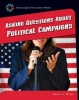 Asking Questions about Political Campaigns (Paperback) - Nancy E Weiss Photo