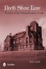 North Shore Lore - Stories of the Massachusetts Coast (Paperback) - Ted Clarke Photo