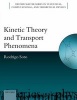 Kinetic Theory and Transport Phenomena (Paperback) - Rodrigo Soto Photo