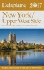 New York / Upper West Side - The Delaplaine 2017 Long Weekend Guide (Paperback) - Andrew Delaplaine Photo