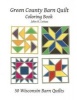 Green County Barn Quilt Coloring Book (Paperback) - John H Lettau Photo