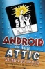 Android in the Attic (Paperback) - Nicholas Allan Photo