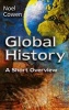 Global History - A Short Overview (Paperback) - Noel Cowen Photo