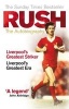 Rush - The Autobiography (Paperback) - Ian Rush Photo