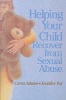 Helping Your Child Recover from Sexual Abuse (Paperback) - Caren Adams Photo