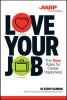 Love Your Job - The New Rules for Career Happiness (Paperback) - Kerry Hannon Photo