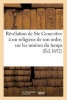 Revelation de Sainte Genevieve a Un Religieux de Son Ordre, Sur Les Miseres Du Temps - Ou Elle Lui Declare La Raison Pour Laquelle Elle N'a Pas Fait Miracle Cette Annee (French, Paperback) - Sans Auteur Photo