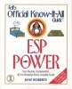 E.S.P. Power - Your Absolute, Quintessential, All You Wanted to Know, Complete Guide (Paperback) - Jane Roberts Photo