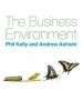 The Business Environment (Paperback, International edition) - Phil Kelly Photo