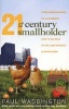 21st-century Smallholder - From Window Boxes to Allotments - How to Go Back to the Land without Leaving Home (Paperback) - Paul Waddington Photo