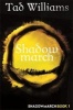 Shadowmarch (Paperback) - Tad Williams Photo